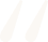 Two white stylized quotation marks on a transparent background.