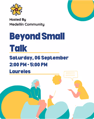 Event poster for Beyond Small Talk hosted by Medellín Community, scheduled for Saturday, 06 September, 2 to 5 PM in Laureles, with illustrated people conversing.