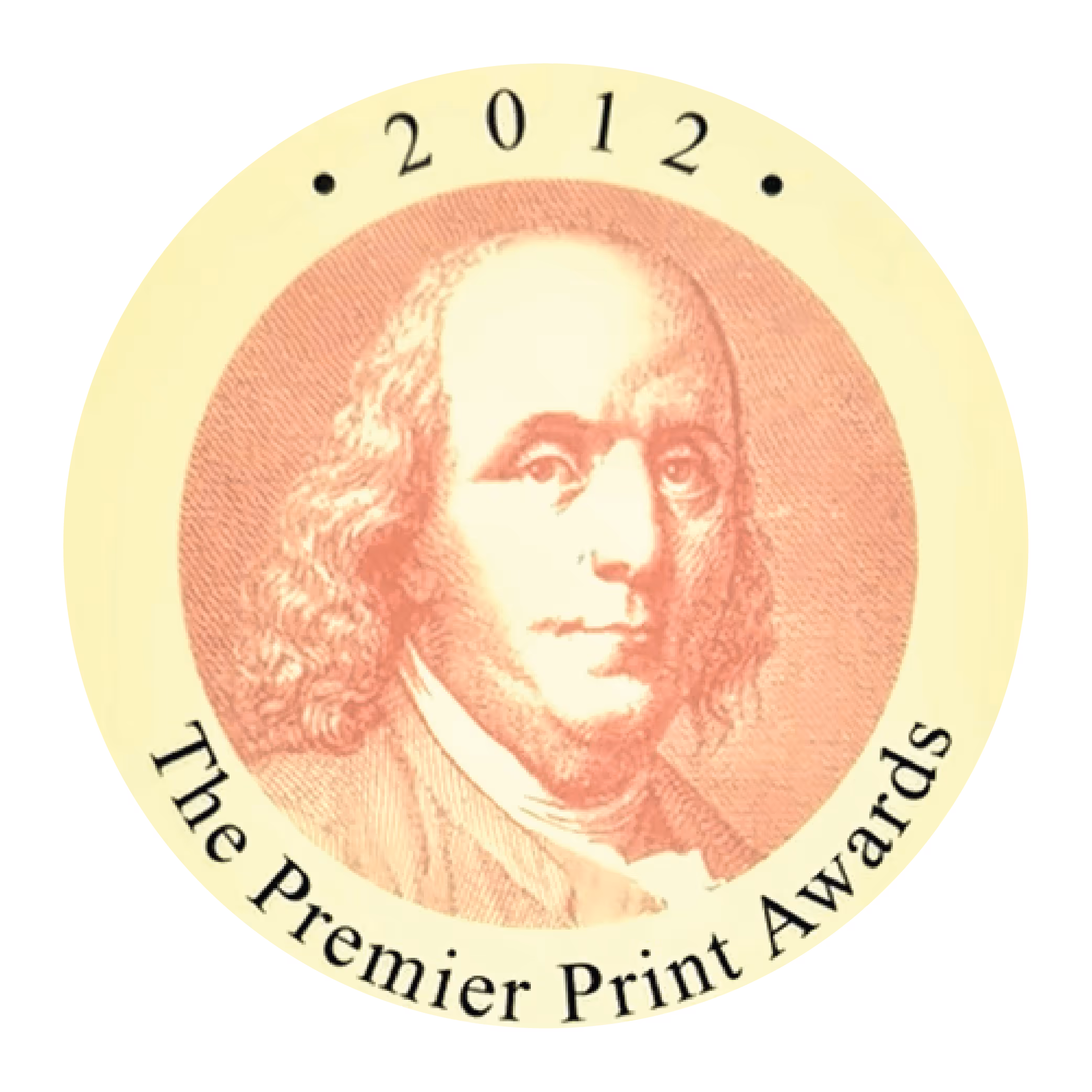 Round badge with a portrait of Benjamin Franklin and text The Premier Print Awards 2012.