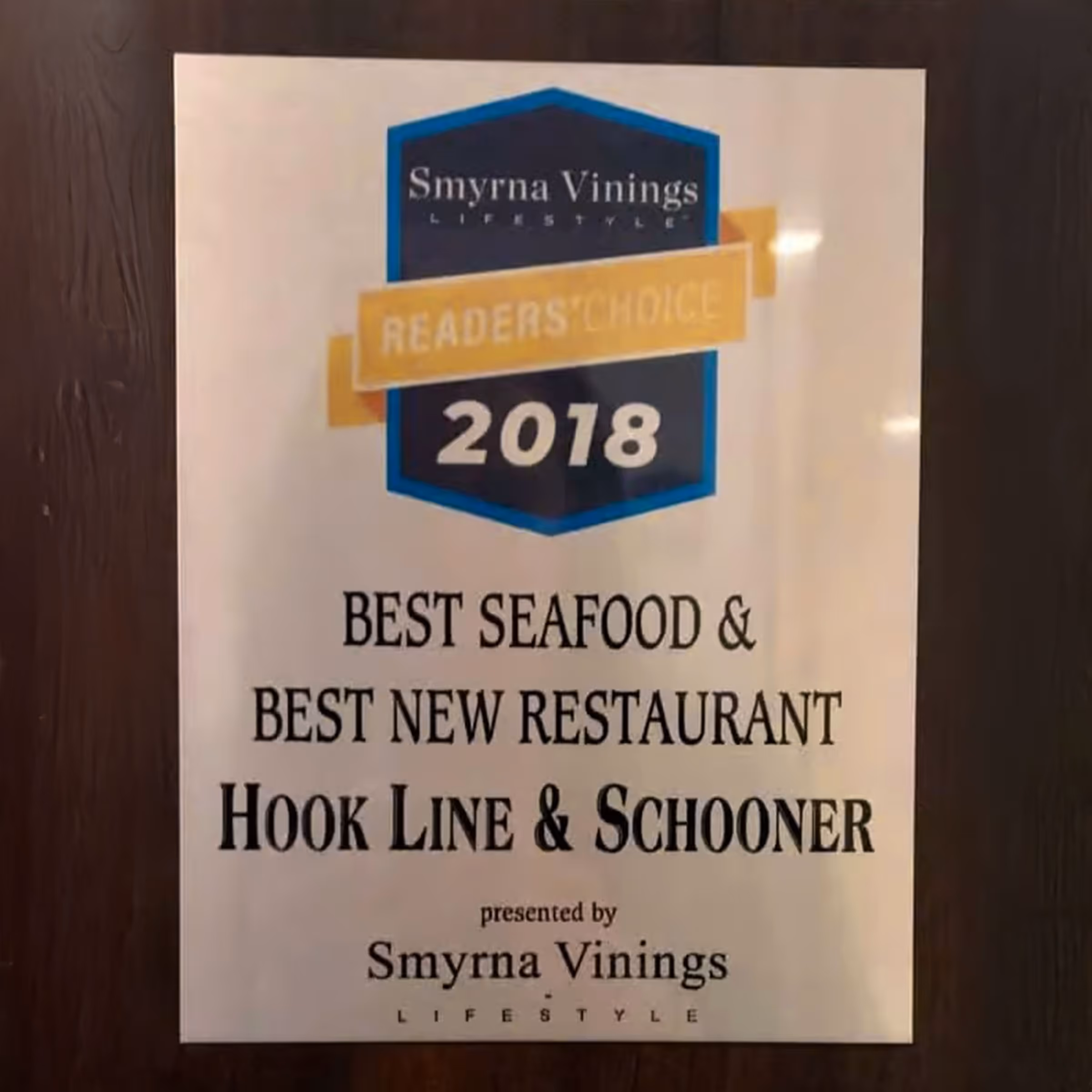 "Best Seafood & Best New Restaurant, Readers' Choice 2018 " Award, presented by Smyrna Vinings Lifestyle