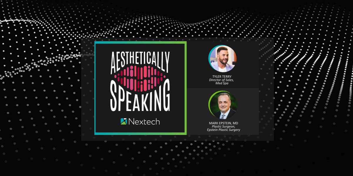 Aesthetically Speaking podcast logo by Nextech with speakers Tyler Terry, Med Spa, and Mark Epstein, plastic surgeon.