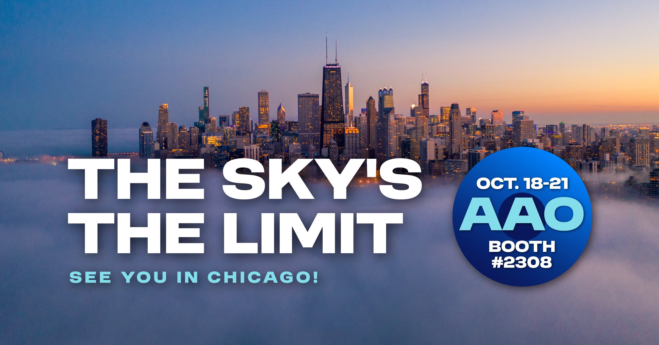 Chicago skyline at sunset with fog and text about AAO event Oct 18-21, booth #2308.