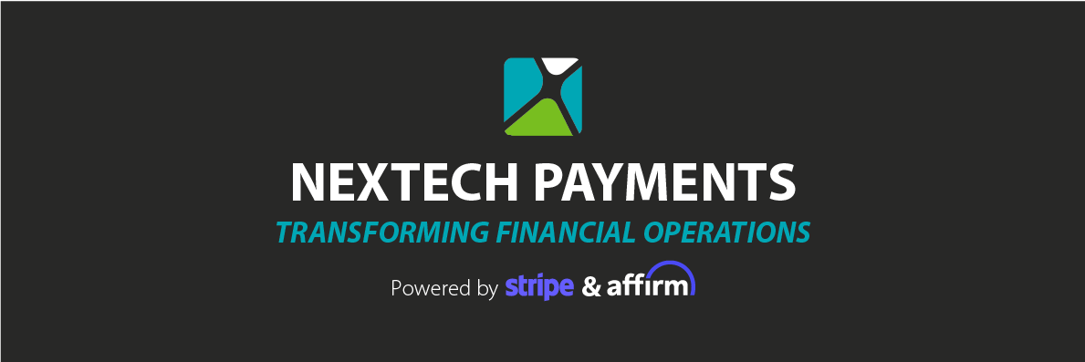 Nextech Payments logo with tagline Transforming Financial Operations and powered by Stripe and Affirm.