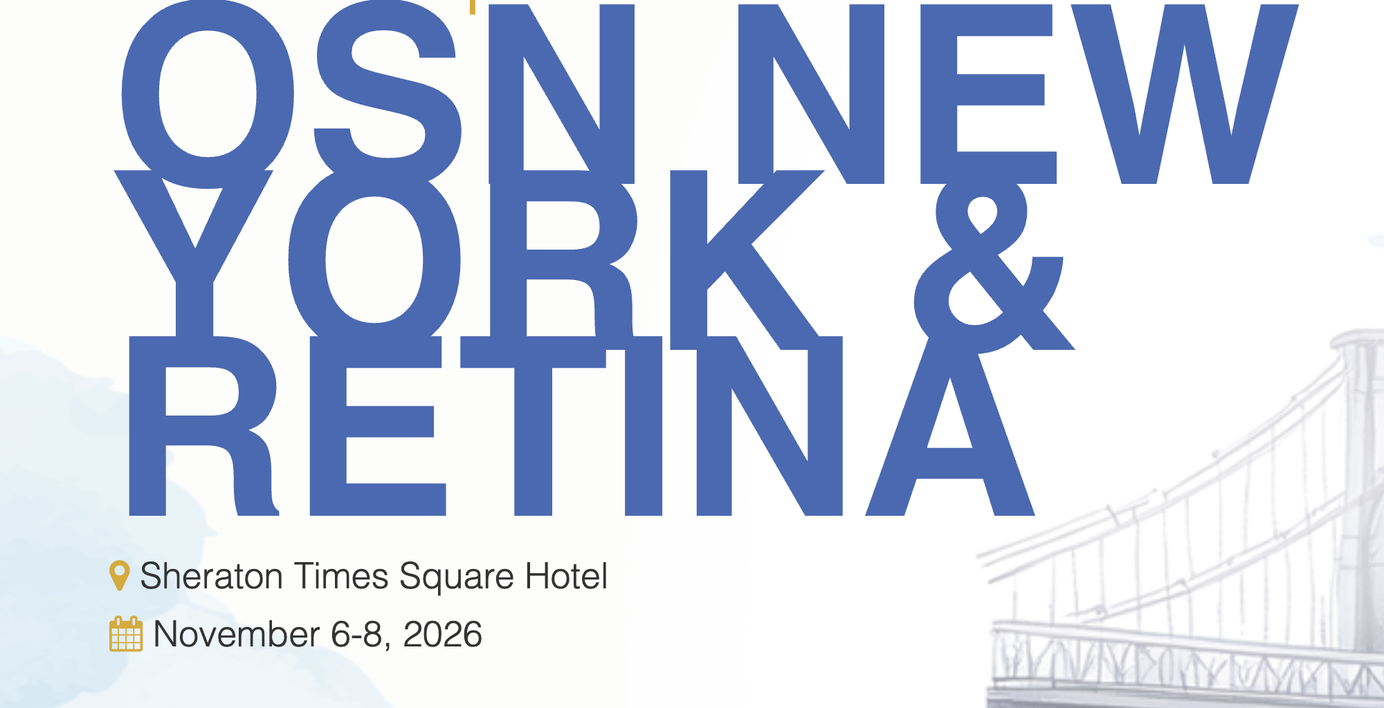 Text reading OSN New York & Retina with location Sheraton Times Square Hotel and date November 6-8, 2026.