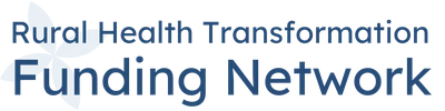 rural health transformation funding network