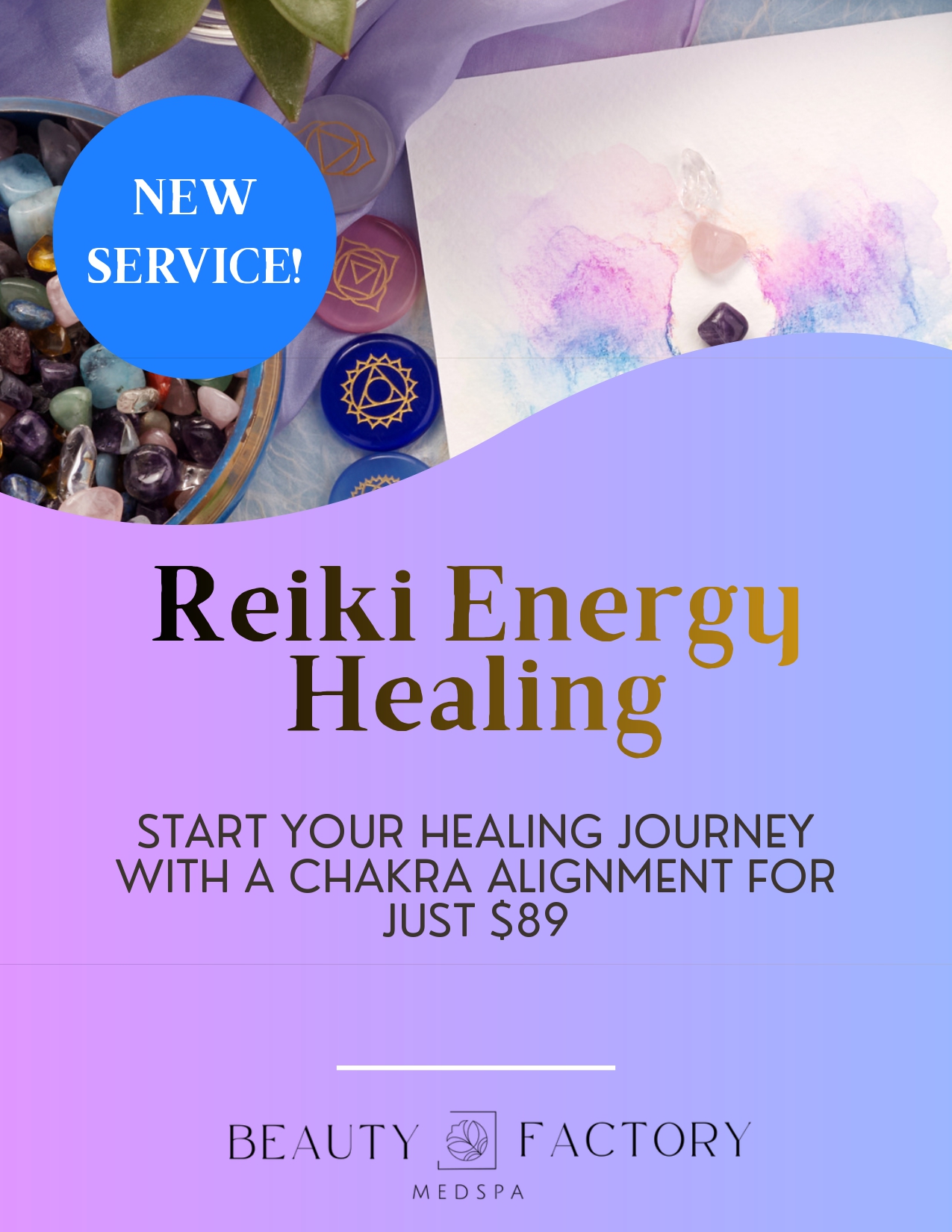 Promotion for Reiki Energy Healing service with chakra alignment for $89 by Beauty Factory Medspa, featuring crystals and chakra symbols on a purple background.