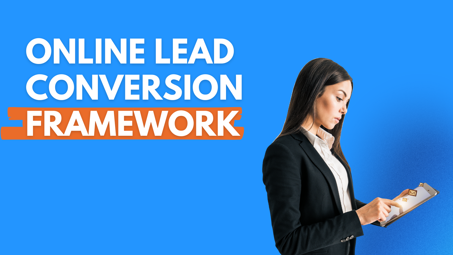 Online Lead Conversion Framework