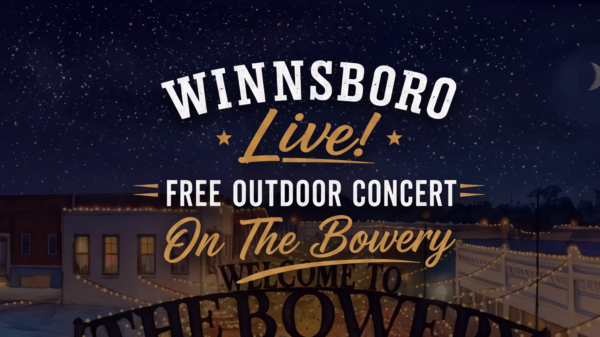 Winnsboro Live! free outdoor concert event text over a nighttime street scene with string lights.