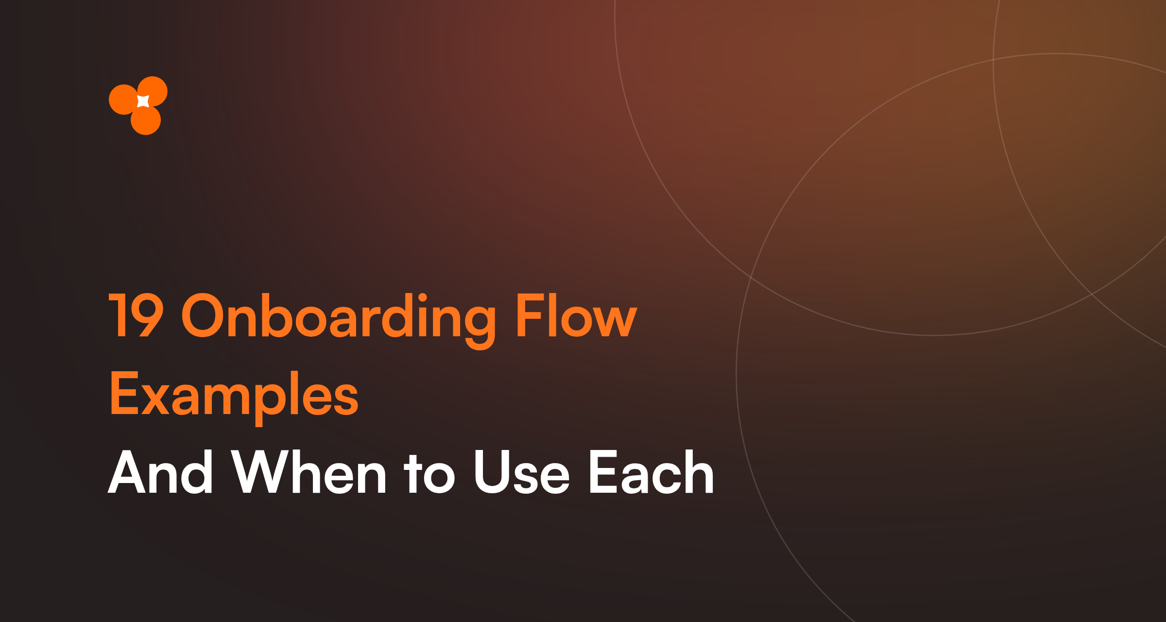 19 Onboarding Flow Examples, and When to Use Each