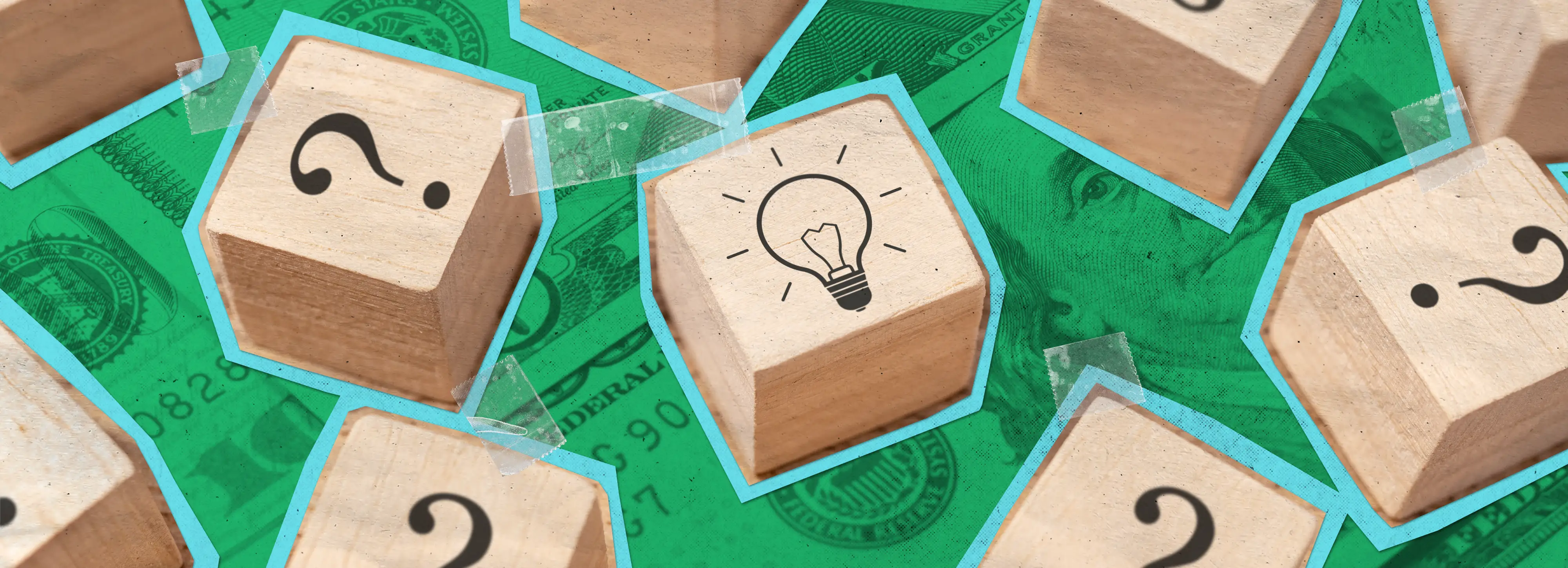 Wooden blocks marked with question marks and one lightbulb, scattered across a collage of U.S. currency.