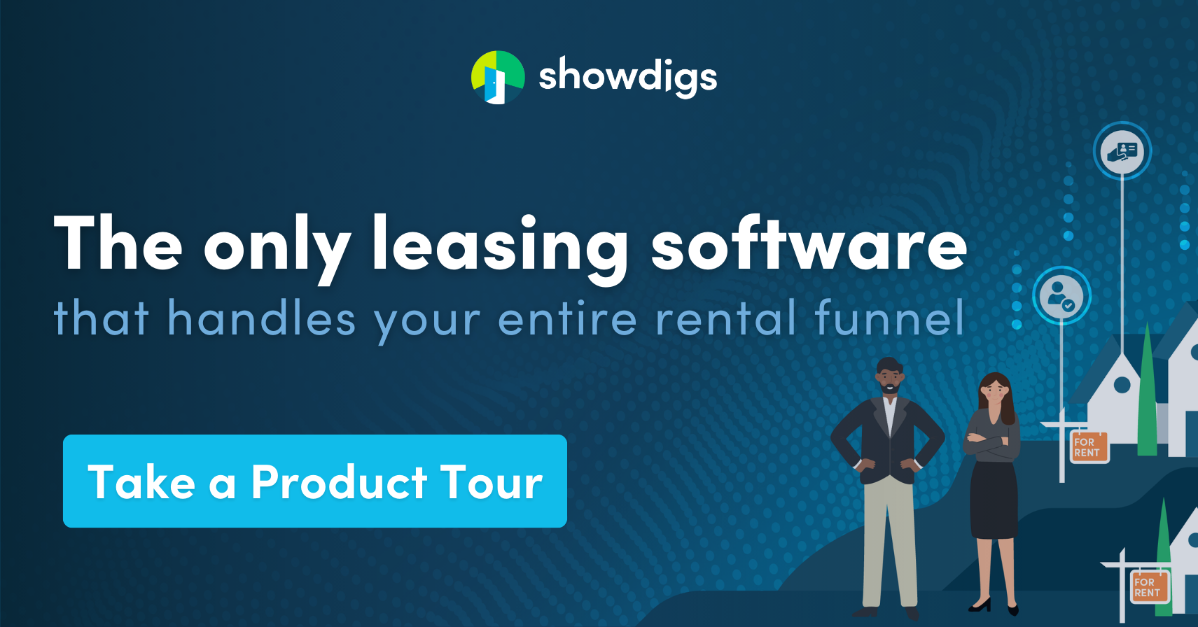 Showdigs is the only leasing software that handles your entire rental funnel