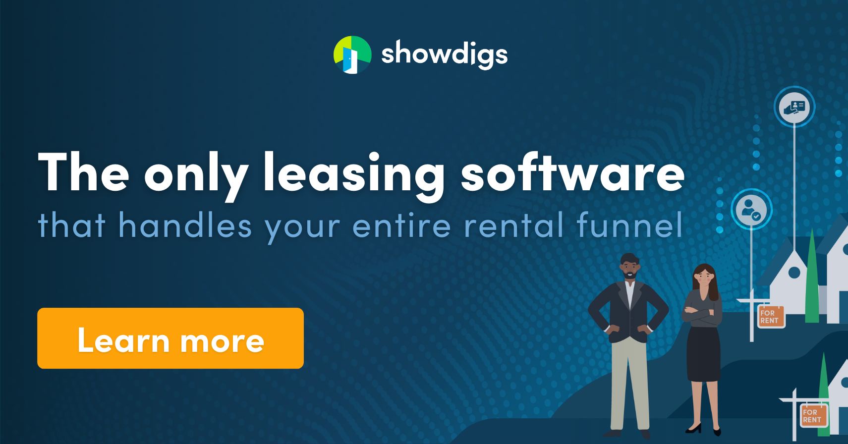Showdigs is the only leasing software that handles your entire rental funnel