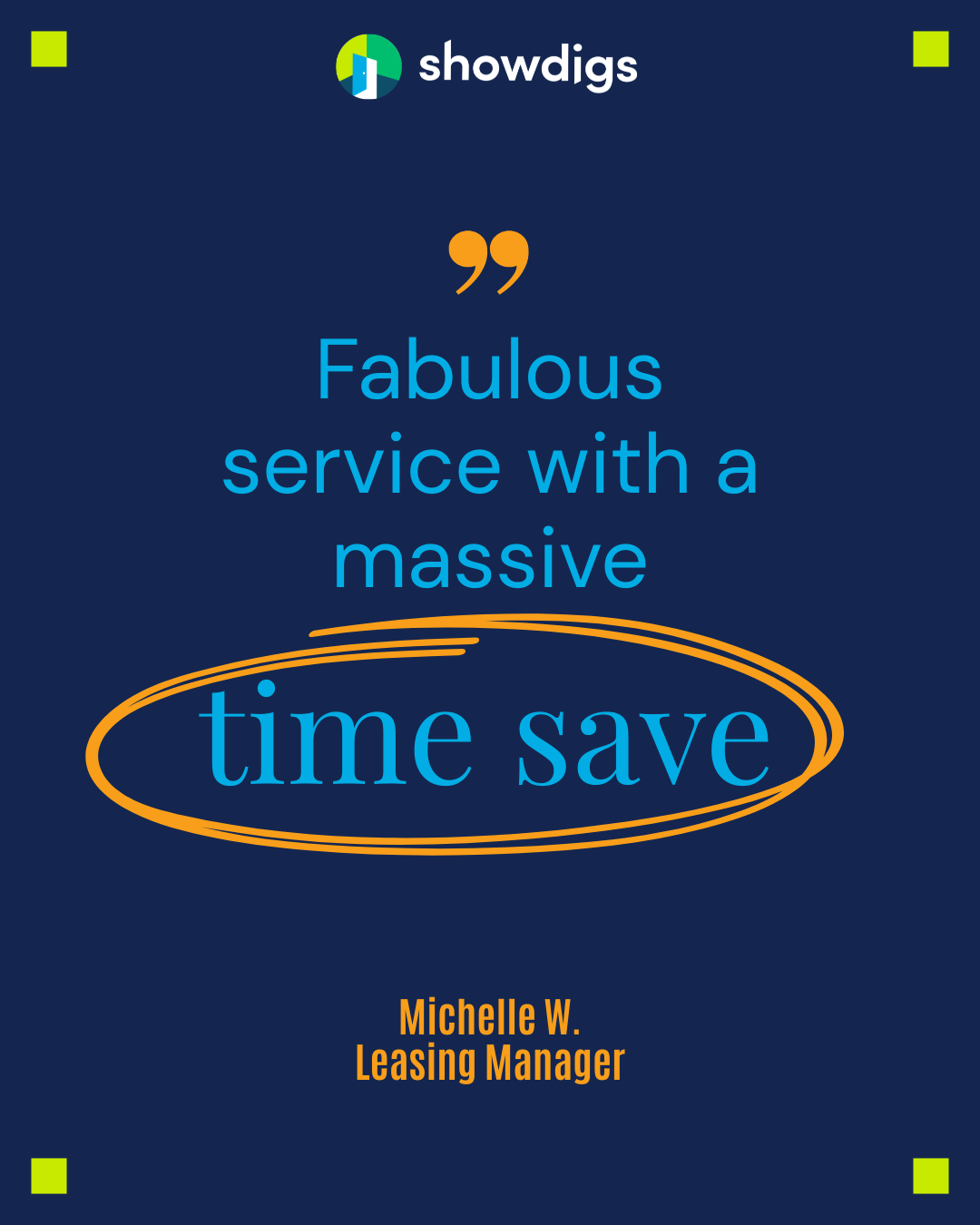 Fabulous service with a massive time save | Showdigs 