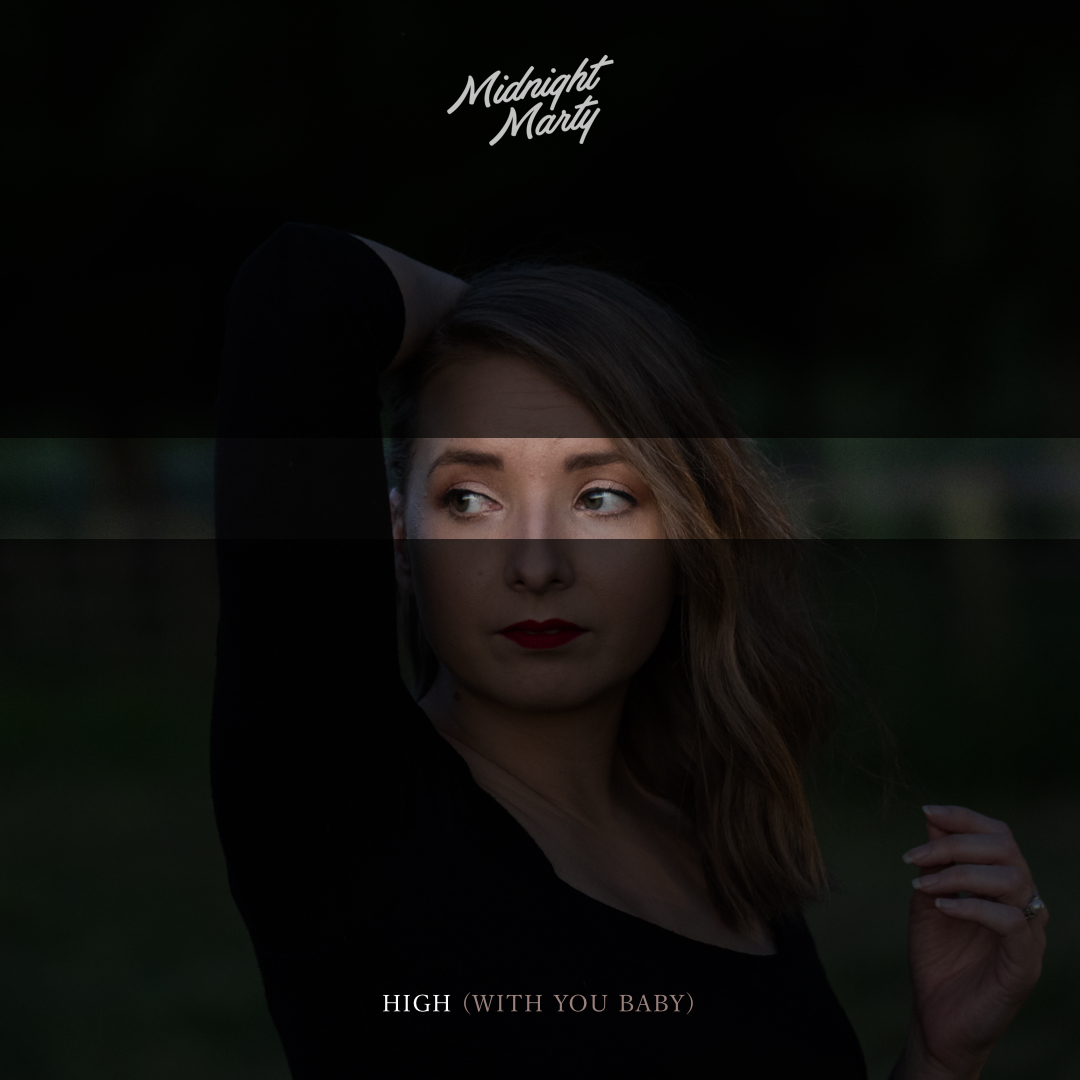 Midnight Marty - High (With You Baby)