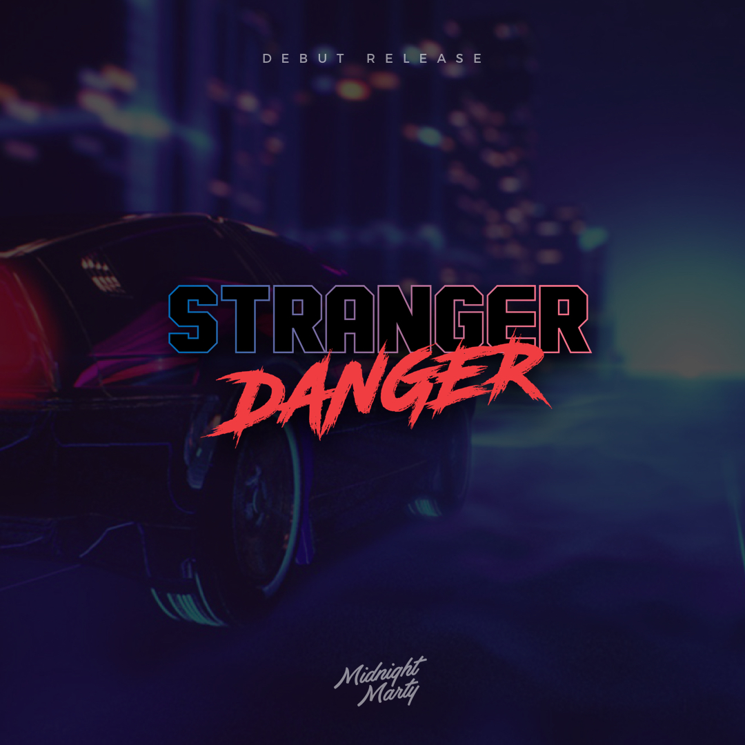 Midnight Marty - Stranger Danger