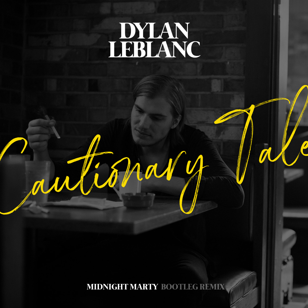Dylan LeBlanc - Cautionary Tale (Midnight Marty Bootleg Remix)