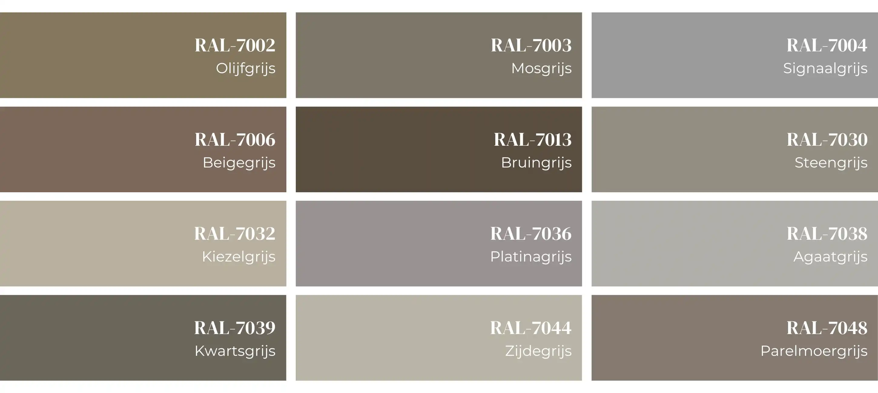 RAL 7002, RAL 7003, RAL 7004, RAL 7006, RAL 7013, RAL 7030, RAL 7032, RAL 7036, RAL 7038, RAL 7039, RAL 7044, RAL 7048