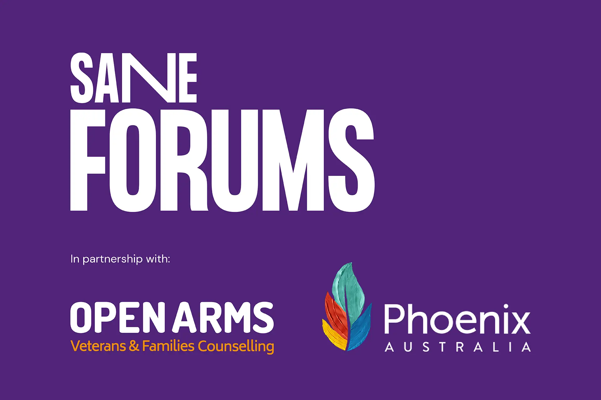 Graphic showing the SANE Forums logo with partner logos from Open Arms and Phoenix Australia.