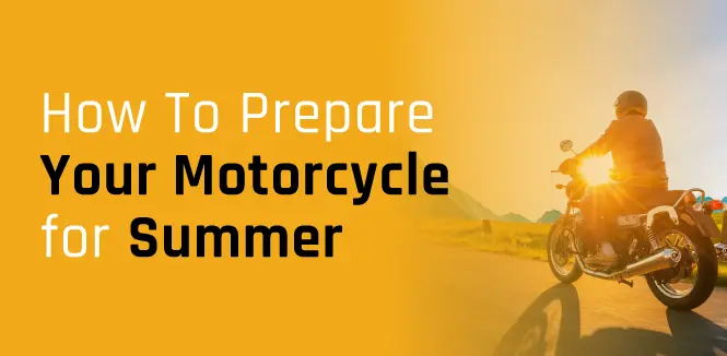 guide to prepare your motorcycle for summer
