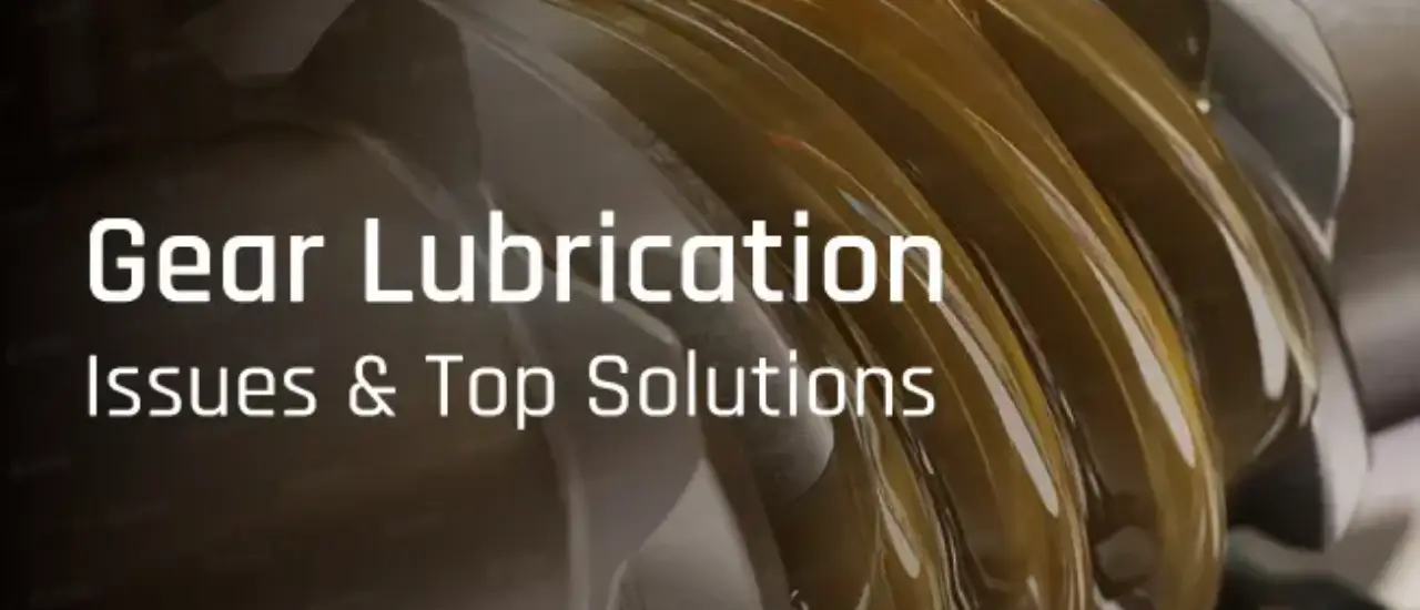 gear lubrication solutions for top performance