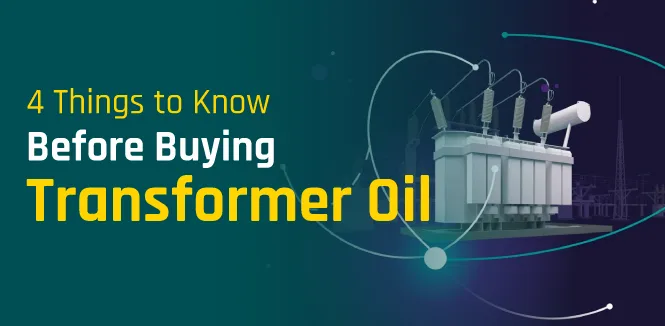 oil for transformers buying tips