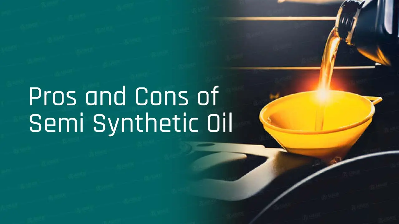 Pros and Cons of Semi Synthetic Oil