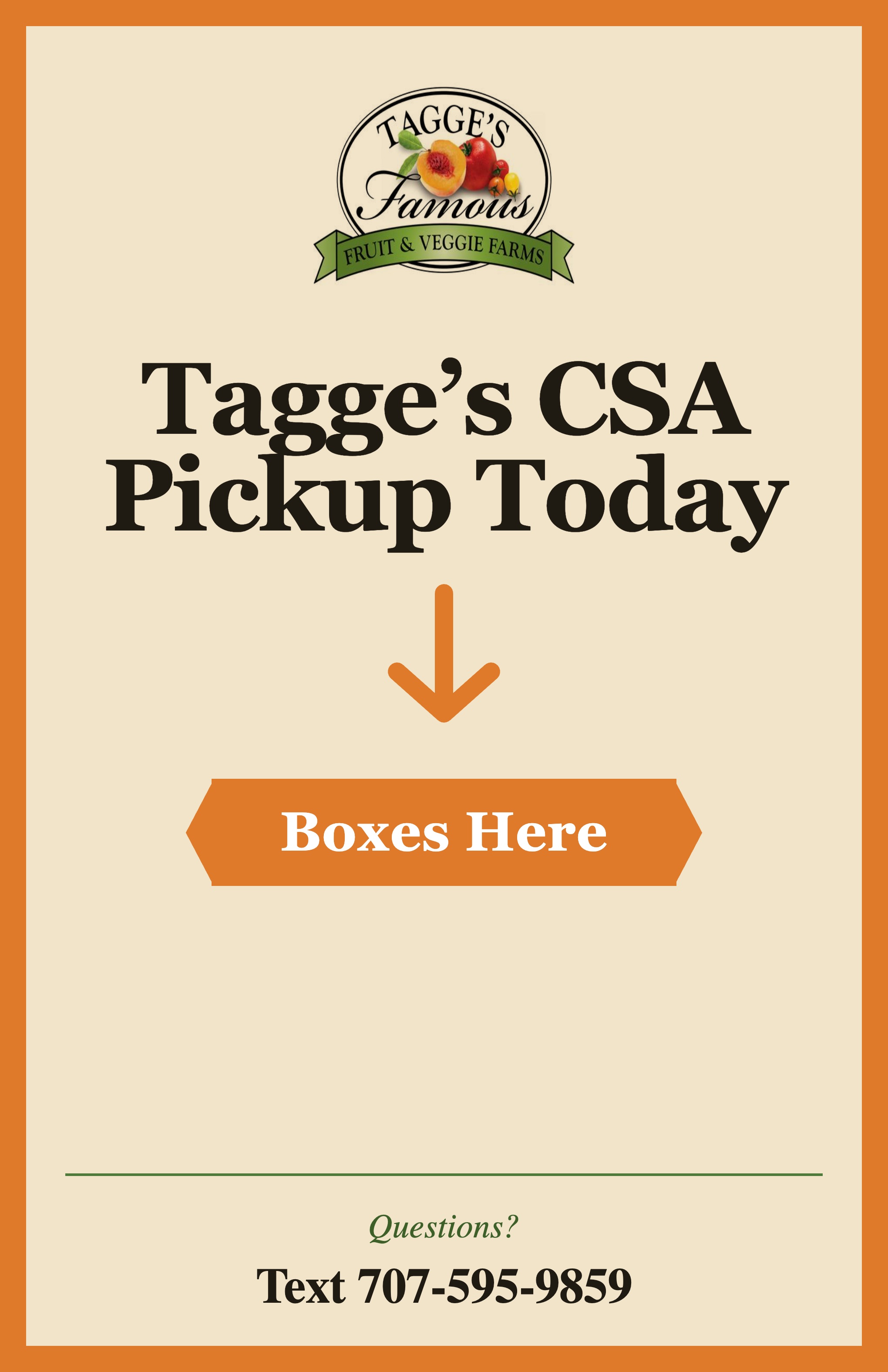 Porch sign — Tagge's CSA Pickup Today