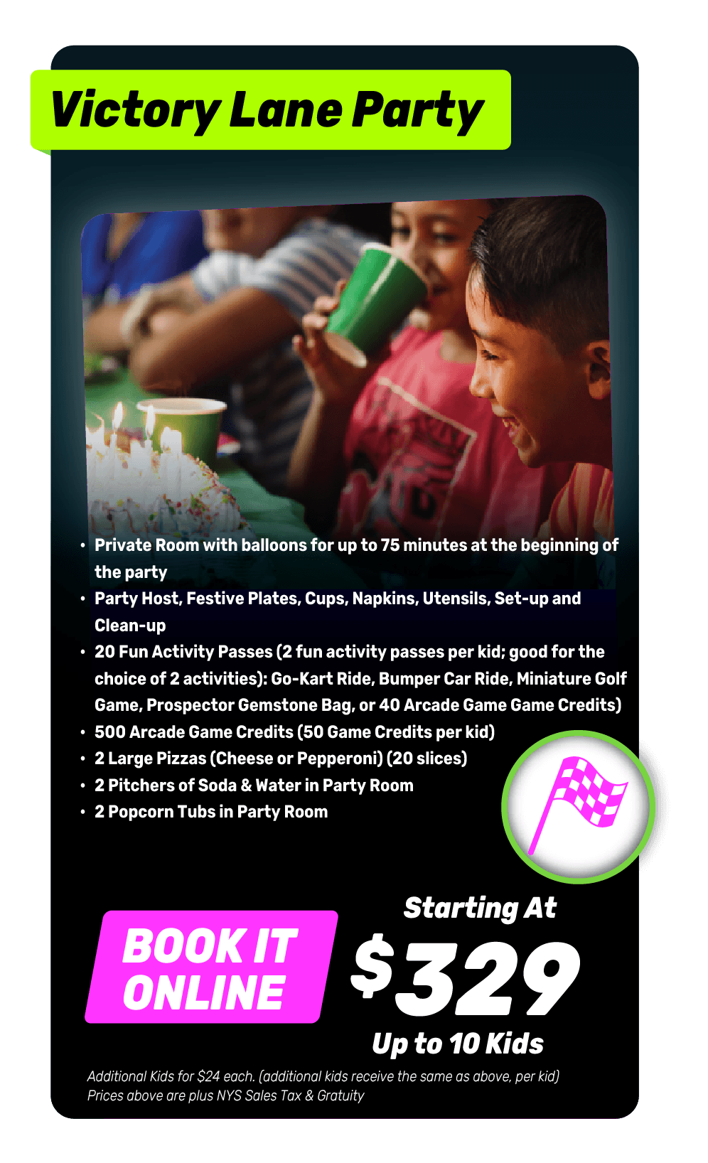 Book the Victoy Lane Party online, starting at $329.
