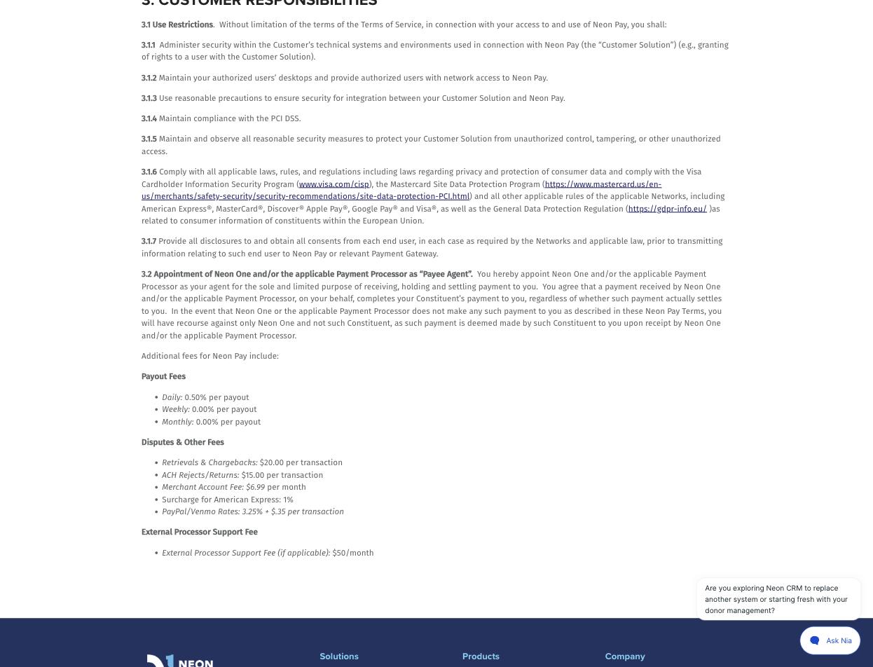 The complete published fee list on Neon One's NeonPay Terms of Service, headed Additional fees for Neon Pay include, listing payout fees, chargebacks at $20, ACH rejects at $15, a $6.99 monthly merchant account fee, a 1% American Express surcharge, PayPal and Venmo at 3.25% + $.35, and a $50 monthly external processor support fee, with no base credit card processing rate anywhere in the list