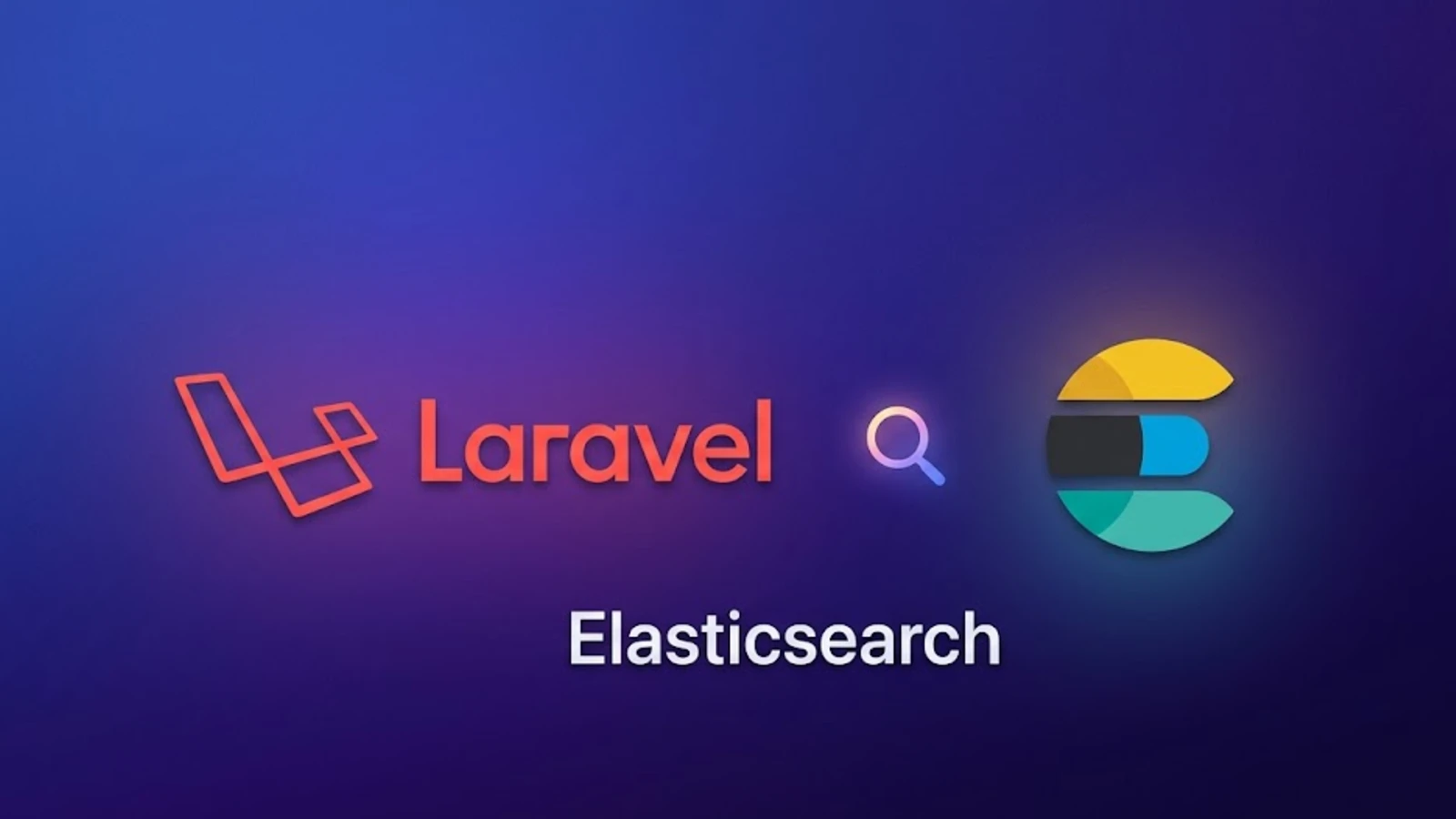 Laravel and Elasticsearch logos with a search magnifier, illustrating integrating Elasticsearch in a Laravel application