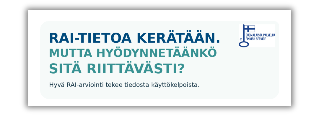 Kuvassa teksti RAI-tietoa kerätään, mtta hyödynnetäänkö sitä lisäksi kuvassa on suomalaisen työn merkki