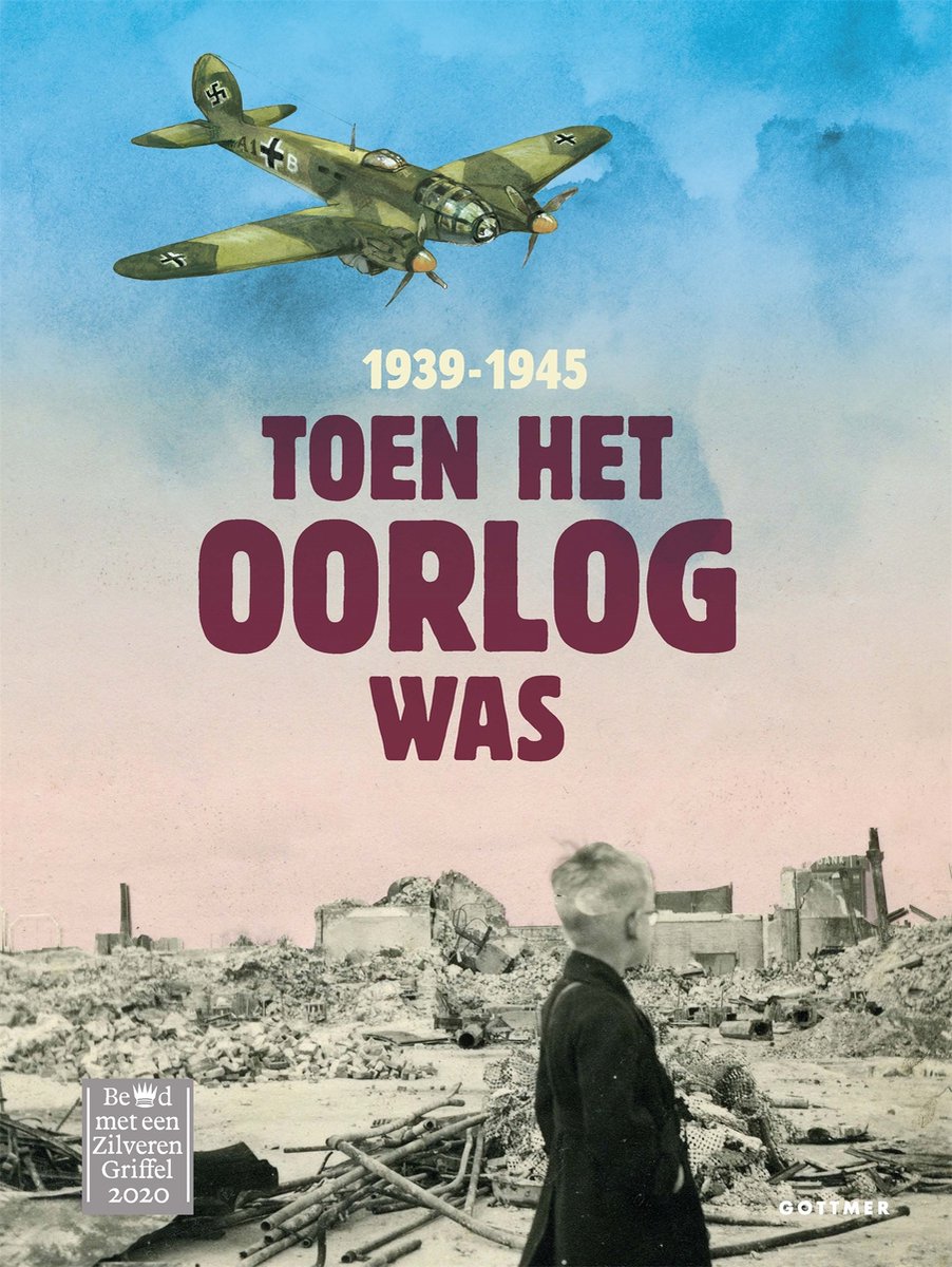 Toen het oorlog was: 1939-1945