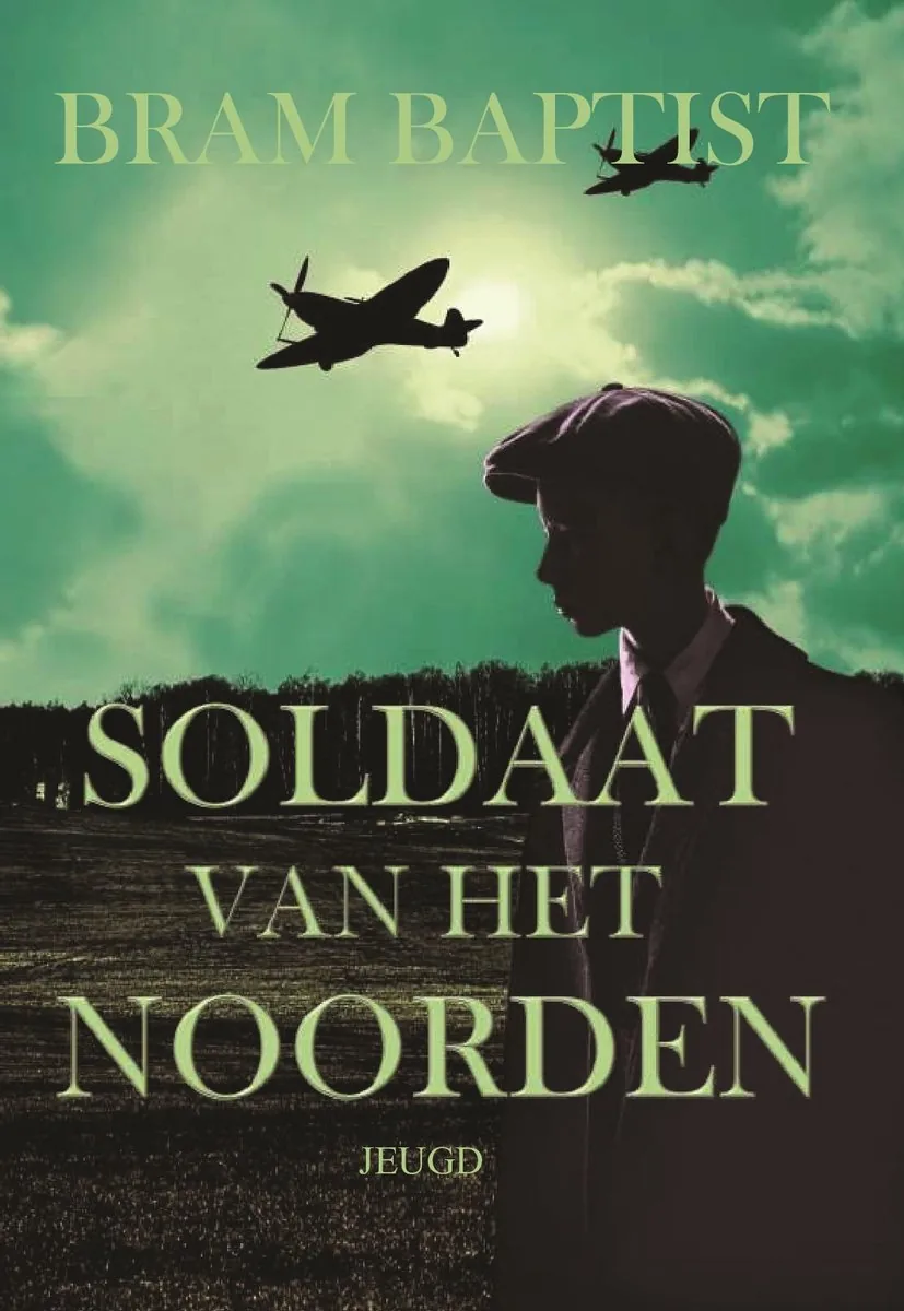 Cover van Soldaat van het noorden – Bram Baptist