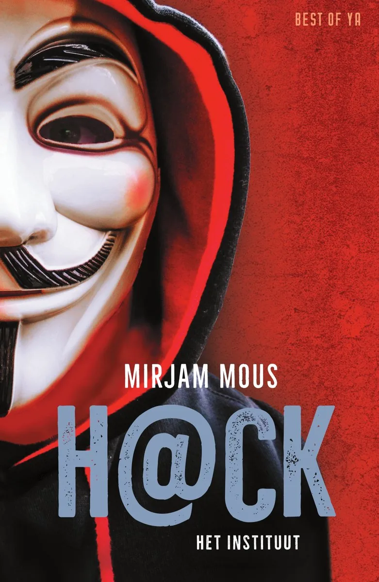 Cover van H@ck, Het instituut en De kolonie – Mirjam Mous