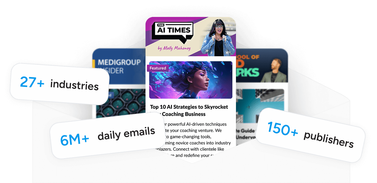 Open envelope with overlapping digital newsletter previews and text highlights: 27+ industries, 6M+ daily emails, 150+ publishers.
