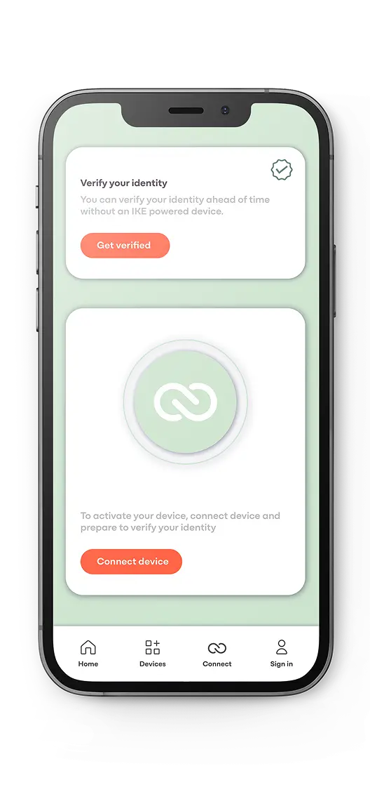Smartphone screen showing an app interface with options to verify identity and connect a device, including buttons labeled 'Get verified' and 'Connect device'.