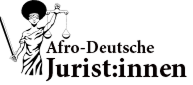 Schwarzer Text auf weißem Hintergrund mit der Aufschrift: Afro-Deutsche Juristinnen.
