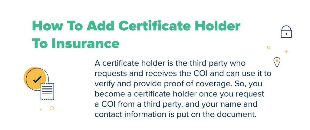 how to add a certificate holder to insurance