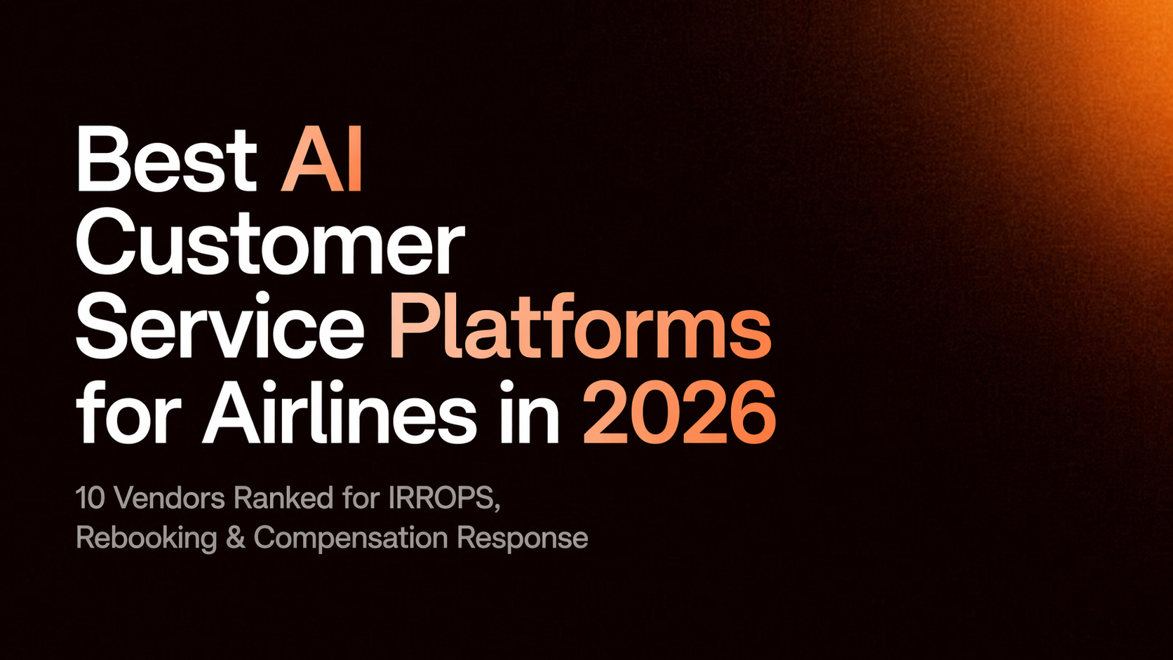 Hero Image Best AI Customer Service Platforms for Airlines 