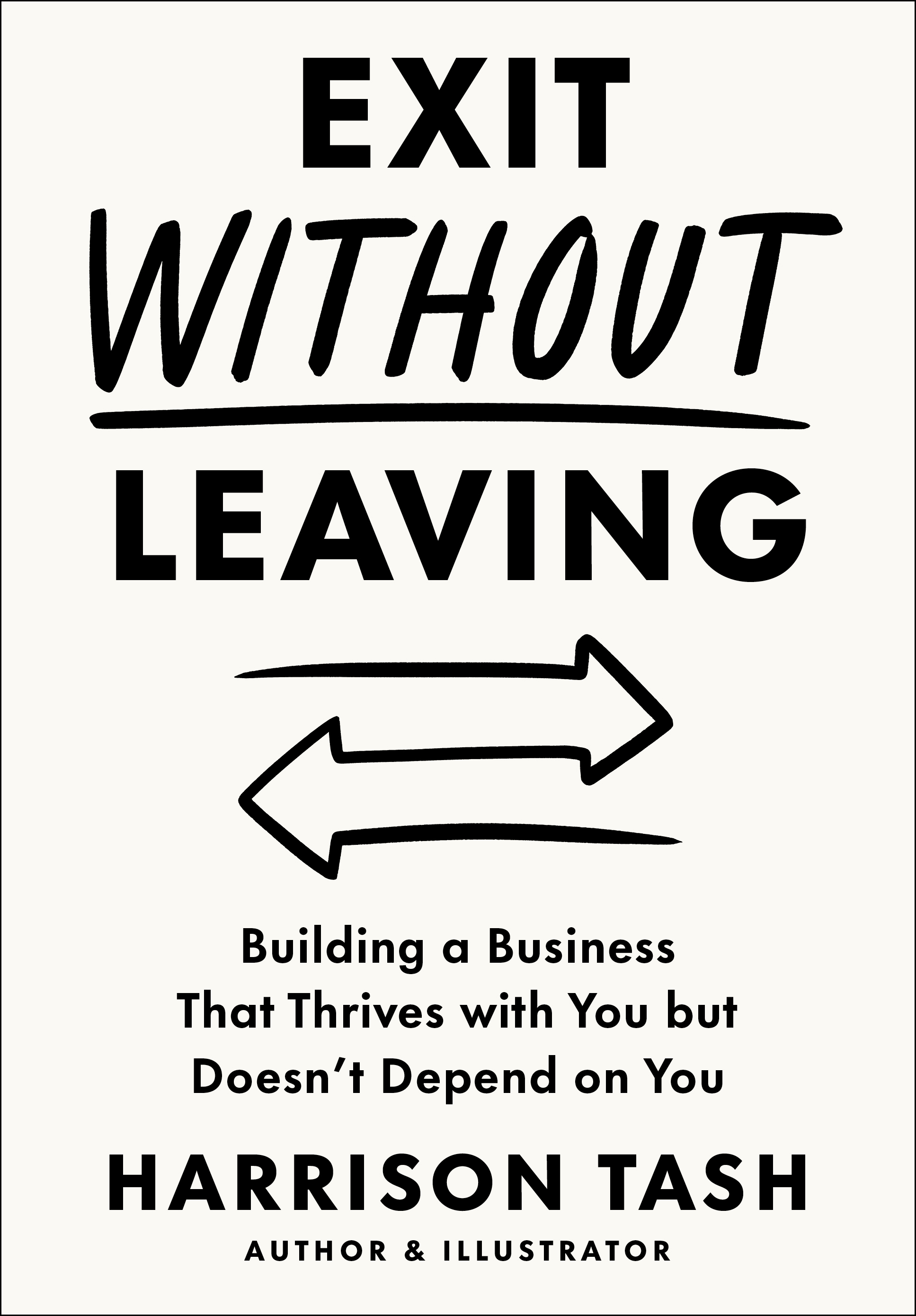 Exit Without Leaving by Harrison Tash