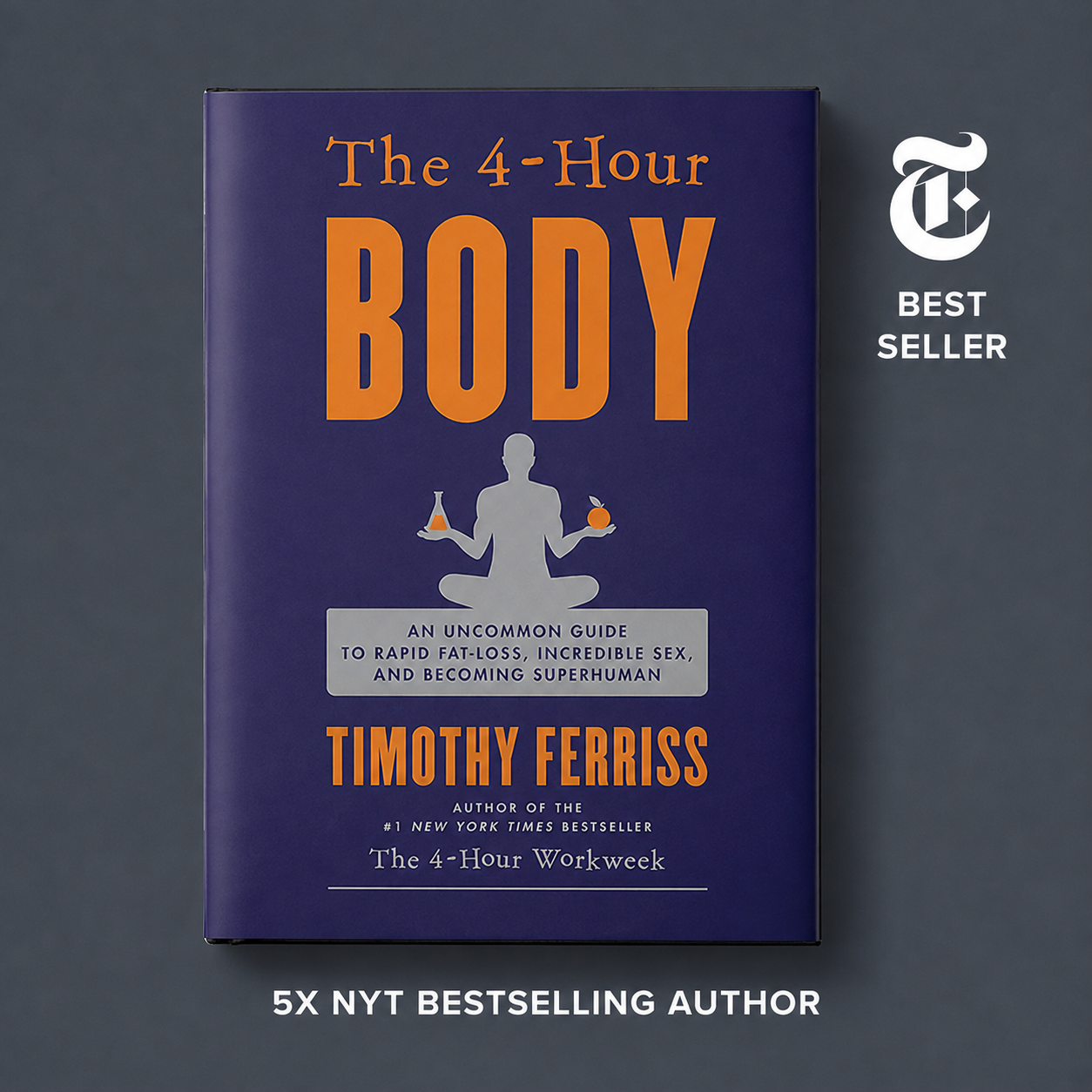 The 4-Hour Body by Timothy Ferriss
