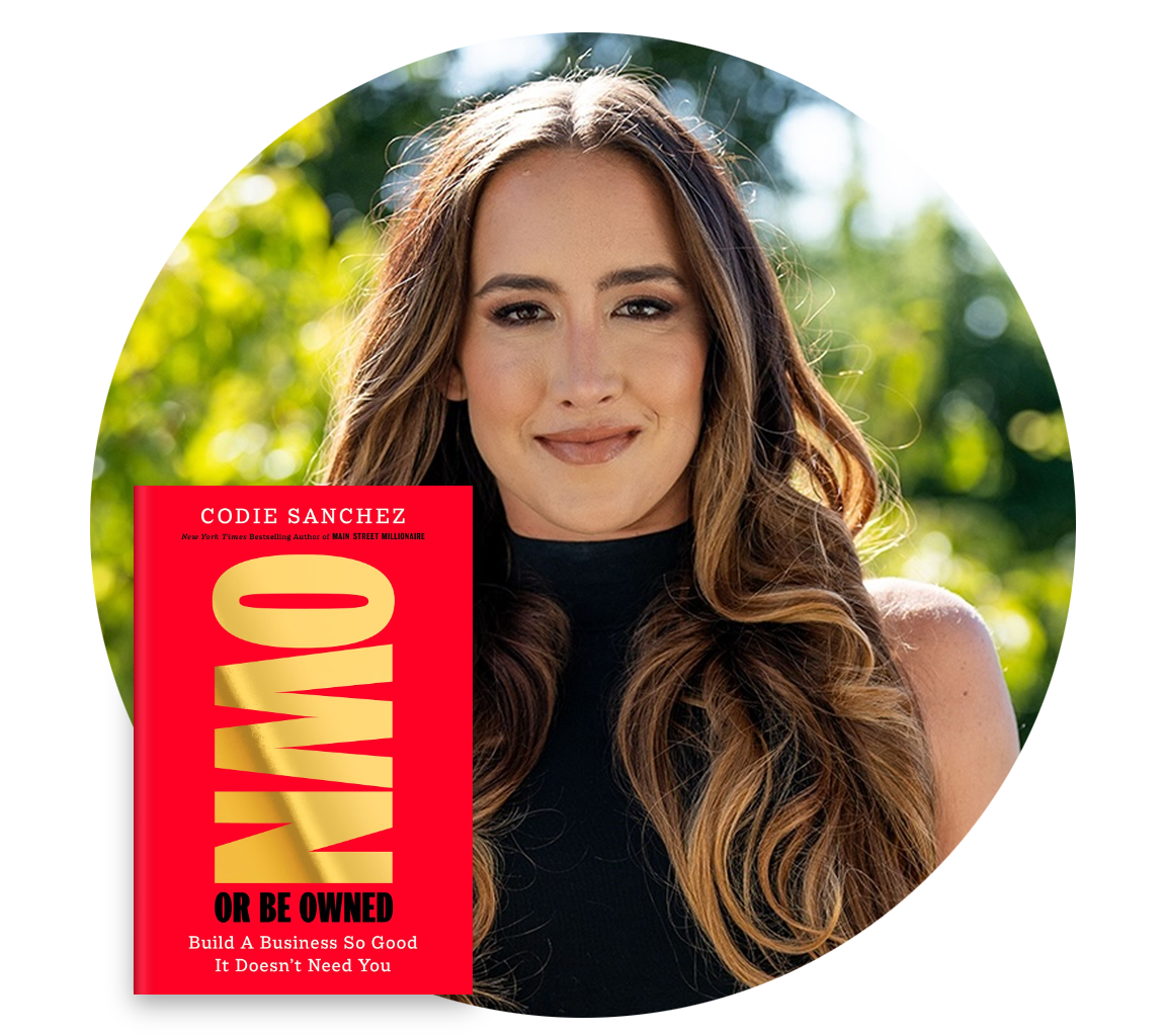 Codie Sanchez with Own or Be Owned