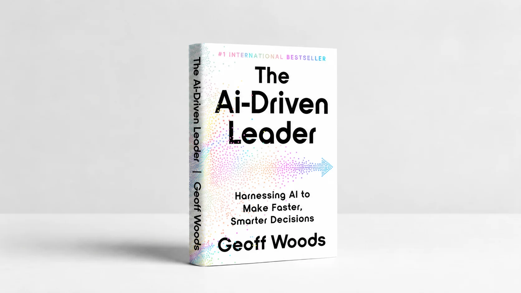 The AI-Driven Leader by Geoff Woods, published by Author.Inc