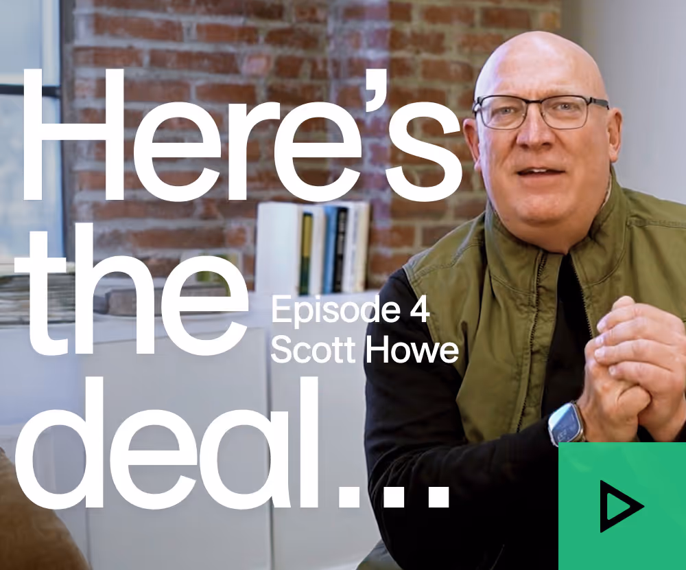 Scott Howe sitting in office with text "Here's the deal... Episode 4 Scott Howe".