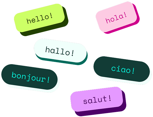 Colorful speech bubbles with greetings in different languages: hello!, hola!, hallo!, bonjour!, ciao!, salut!.