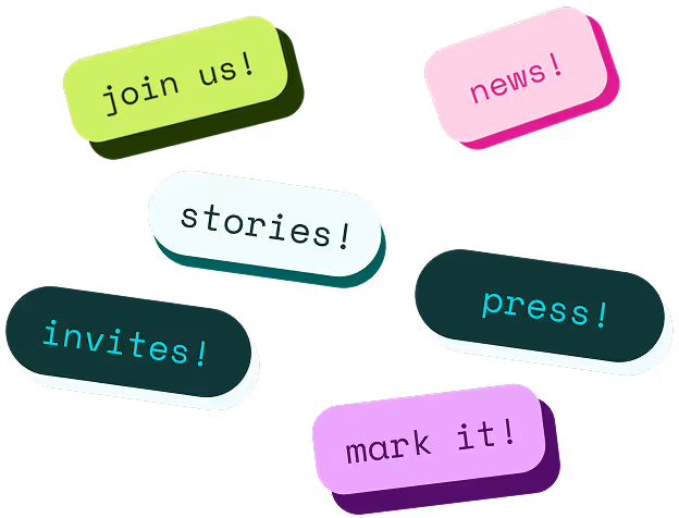 Six colorful rounded rectangular buttons with texts: 'join us!' in lime green, 'news!' in pink, 'stories!' in white, 'press!' in dark teal, 'invites!' in dark teal, and 'mark it!' in purple.