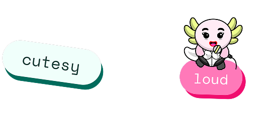 Two colorful rounded rectangles with text: left one says 'cutesy' in black on a light blue background, right one says 'loud' in white on a bright pink background with a cute cartoon character holding a microphone above it.