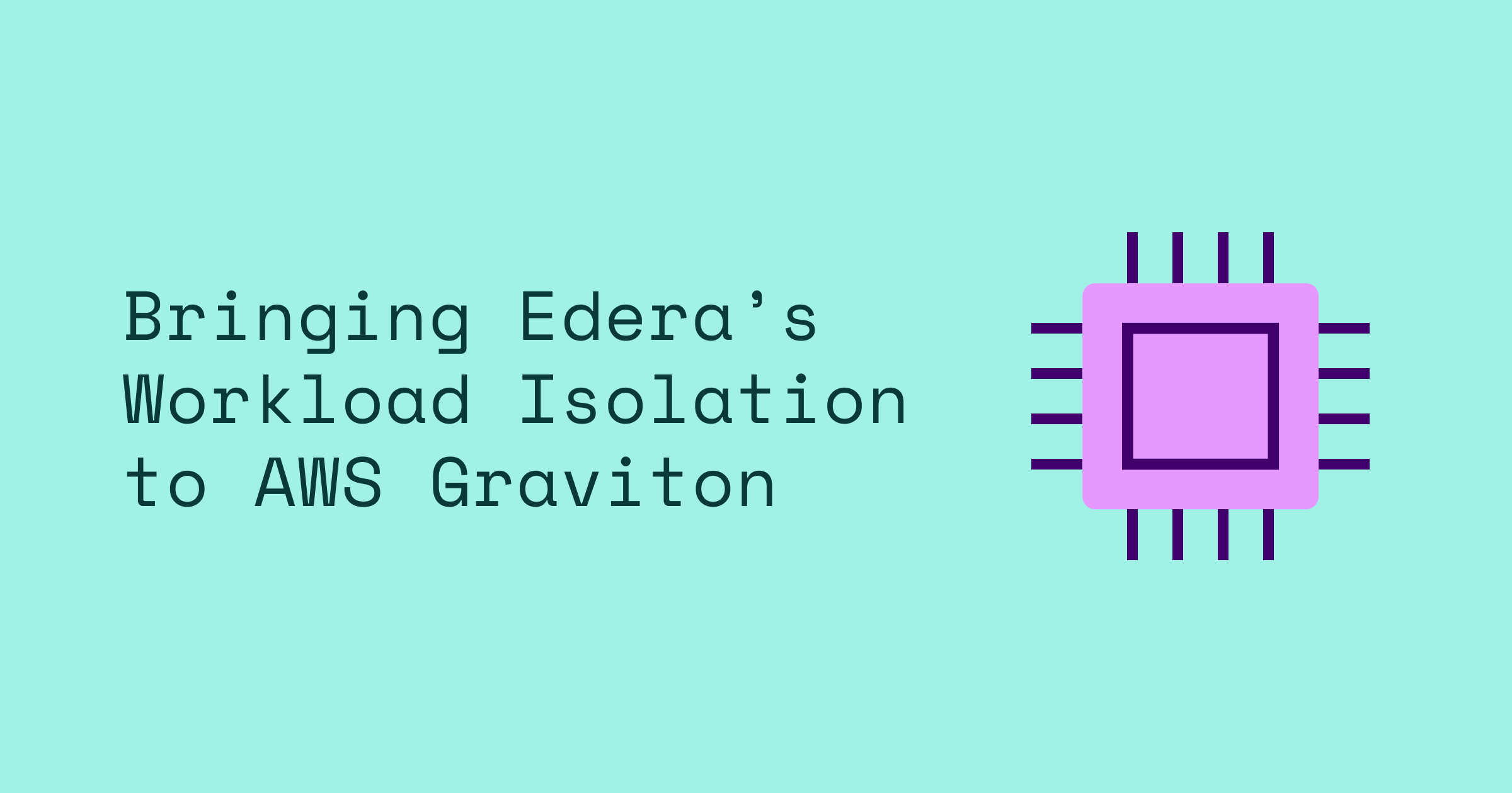 Hypervisor-Backed Isolation for AWS Graviton arm64 Fleets