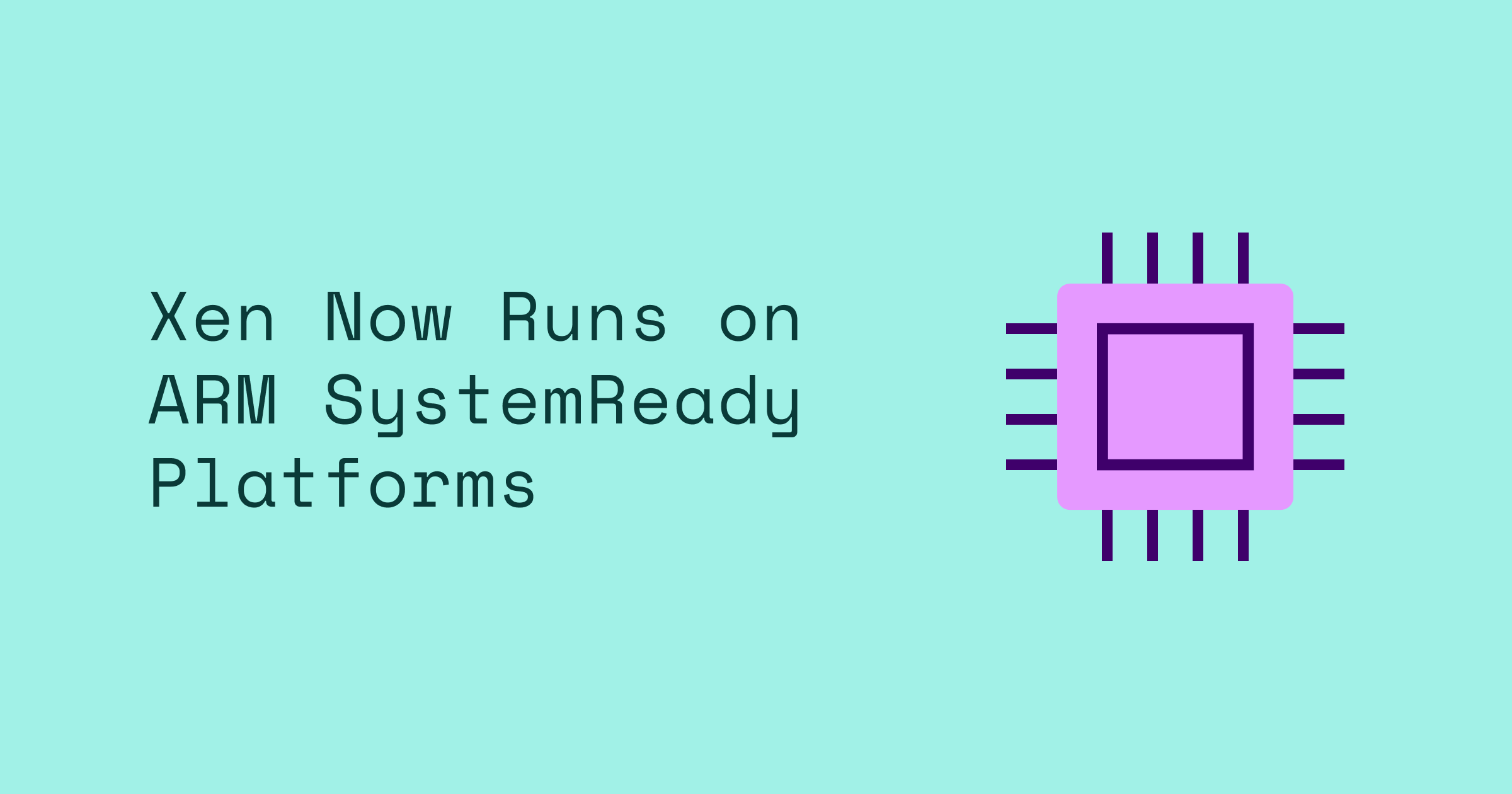 Xen on arm SystemReady: ACPI, SMMU Passthrough, and Graviton