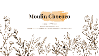 Design de diapositive de présentation épuré et élégant pour « Moulin Chococo ». Le fond blanc est orné d'illustrations délicates de fleurs et de plantes sauvages de couleur dorée sur les bords inférieurs et latéraux. Au centre, le titre principal s'affiche en lettres noires élégantes sur une touche de peinture ou tache de couleur beige-ocre.